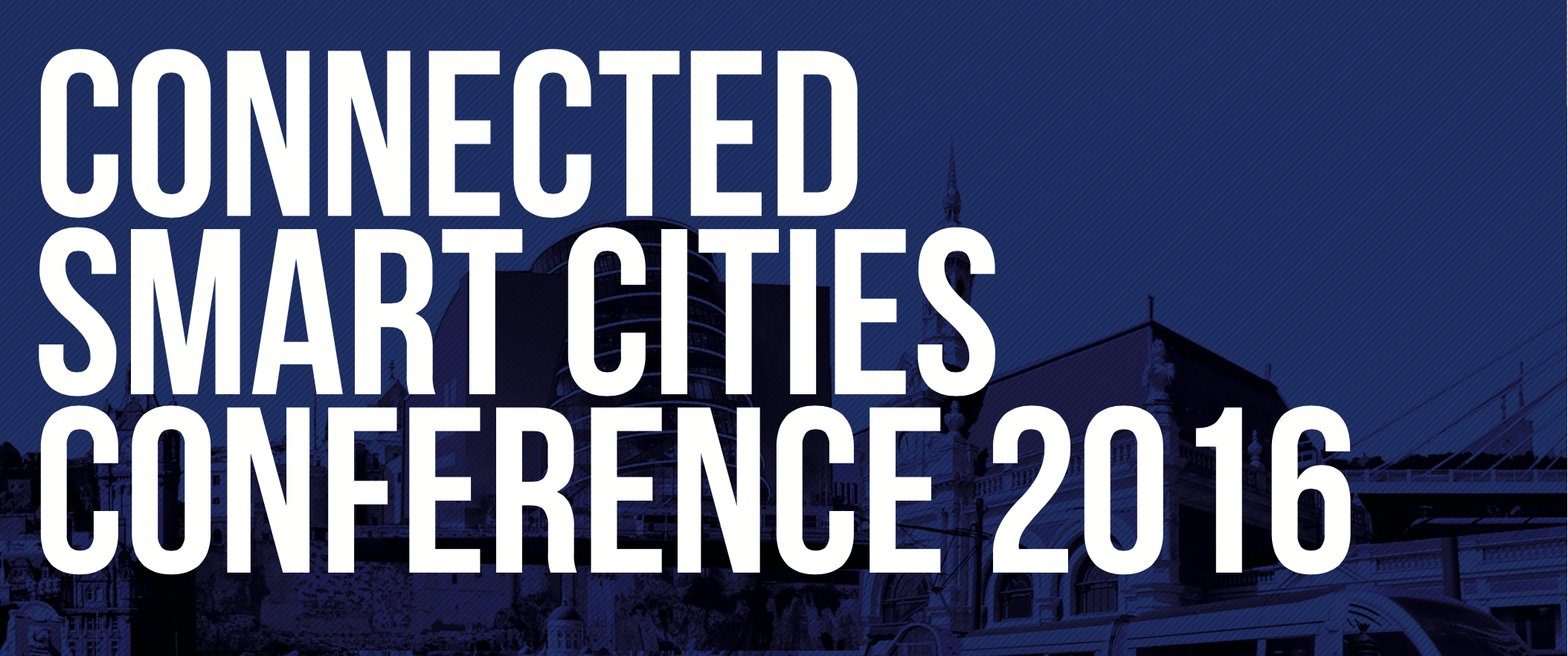 Sign up for Connected Smart Cities Conference